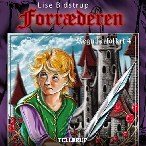Regnbuefolket #4: Forræderen, Lise Bidstrup