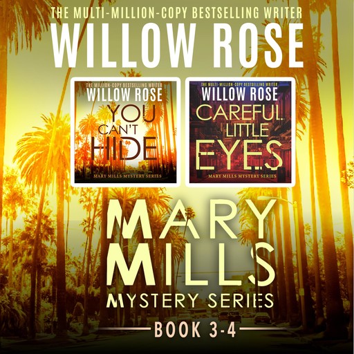 Mary Mills Mystery Series: Vol 3-4, Willow Rose