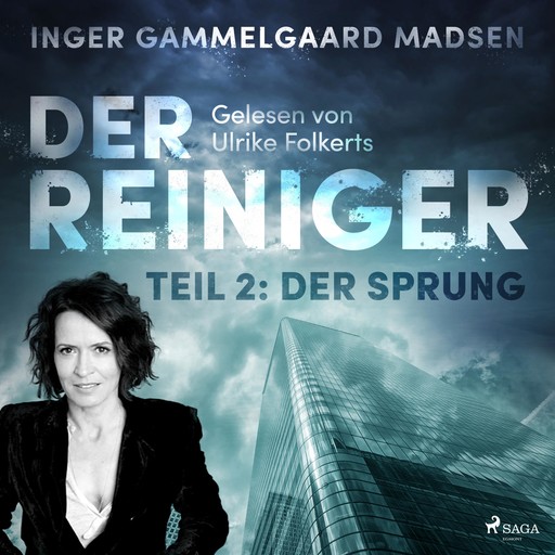Der Reiniger, Teil 2: Der Sprung (Ungekürzt), Inger Gammelgaard Madsen