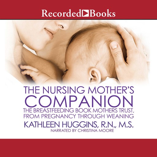 The Nursing Mother's Companion - 7th Edition, Kathleen Huggins