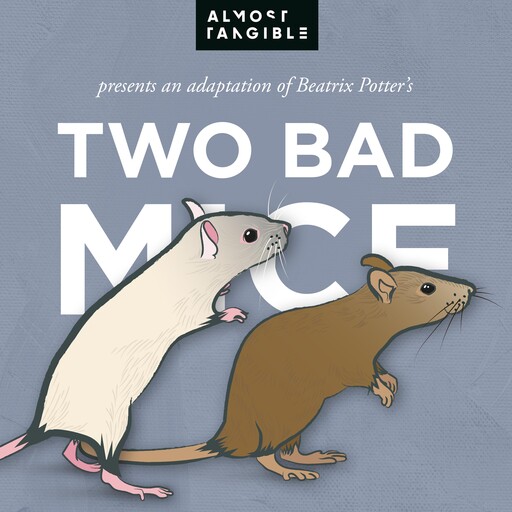 The Tale Of Two Bad Mice, Beatrix Potter, Almost Tangible