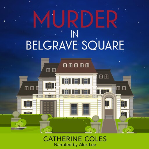 Murder in Belgrave Square, Catherine Coles
