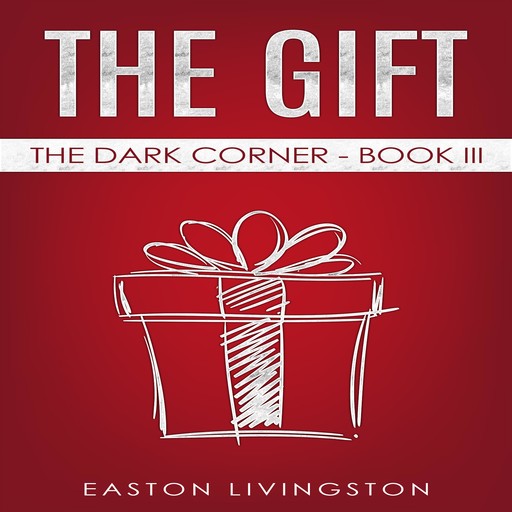 The Gift, Easton Livingston