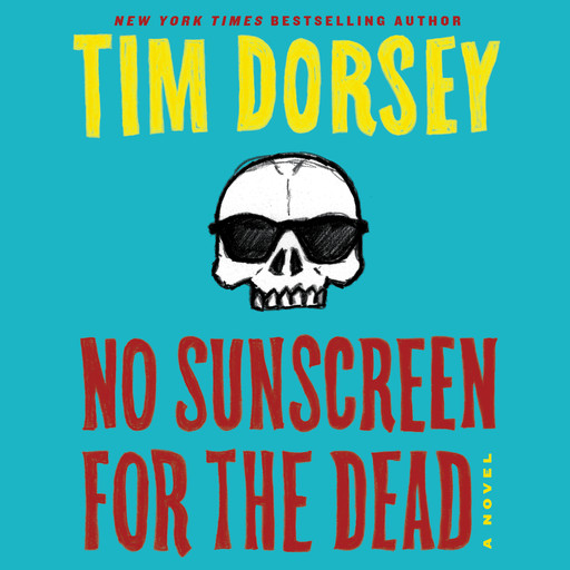 No Sunscreen for the Dead, Tim Dorsey