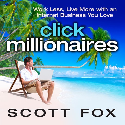 Click Millionaires, Scott Fox