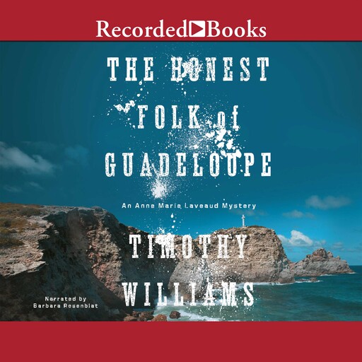 The Honest Folk of Guadeloupe, Timothy Williams