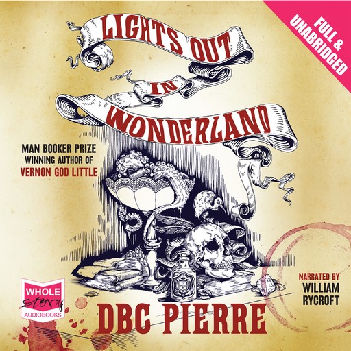 Lights Out in Wonderland, D.B. C. Pierre