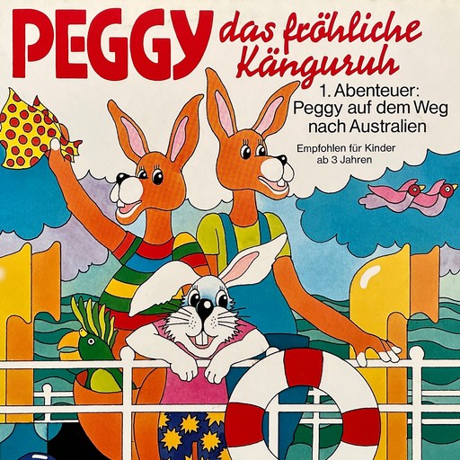 Peggy das fröhliche Känguruh, Folge 1: Abenteuer auf dem Weg nach Australien, Margarita Meister