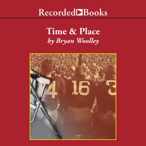 Time and Place, Bryan Woolley