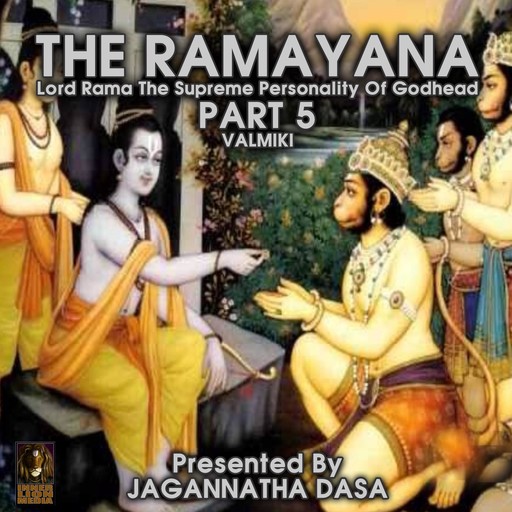 The Ramayana Lord Rama The Supreme Personality Of Godhead - Part 5, Valmiki