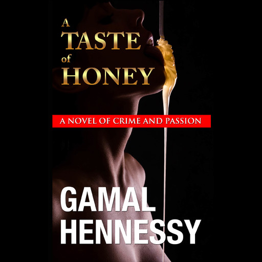 Taste of Honey, Gamal Hennessy