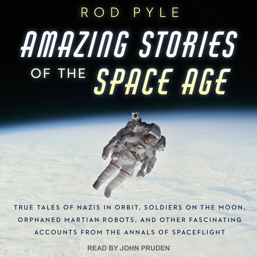 Amazing Stories of the Space Age, Rod Pyle