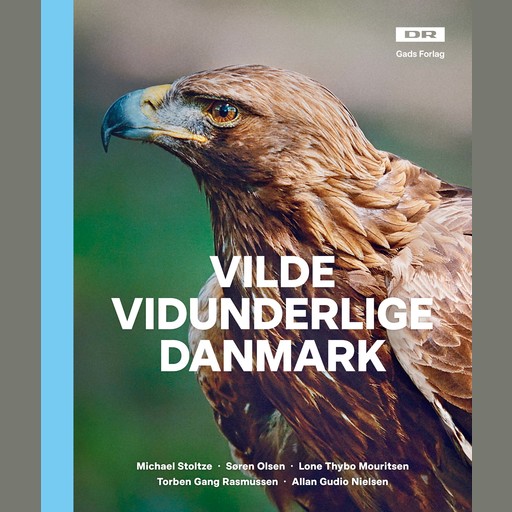 Vilde vidunderlige Danmark, Lone Thybo Mouritsen, Allan Gudio Nielsen, Søren Olsen, Torben Gang Rasmussen, Michael Stoltze