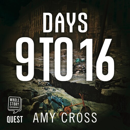 Days 9 To 16, Amy Cross