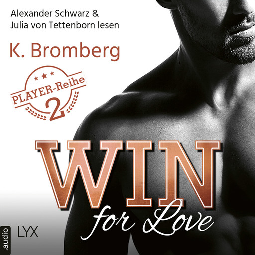 Win for Love - The Player, Teil 2 (Ungekürzt), K. Bromberg