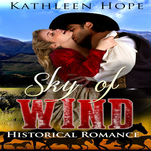 Historical Romance: Sky of Wind, Kathleen Hope