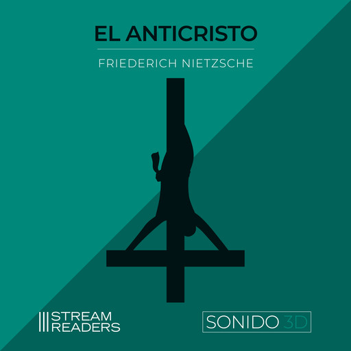 El Anticristo (Sonido 3D), Friedrich Nietzsche