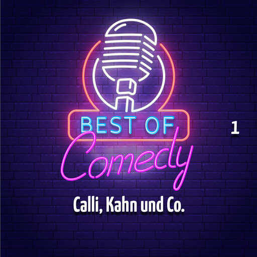 Best of Comedy: Calli, Kahn und Co. 1, Diverse Autoren