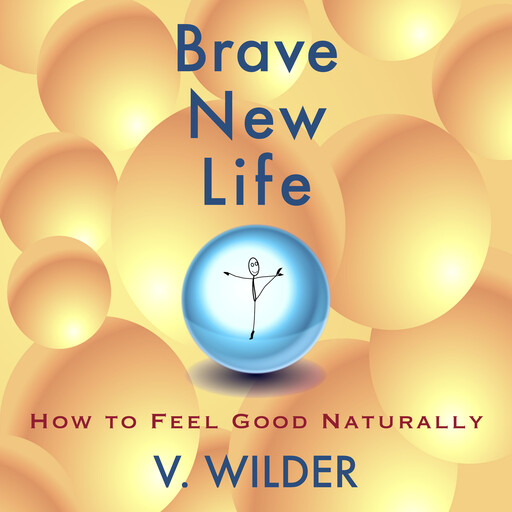Brave New Life, Wilder