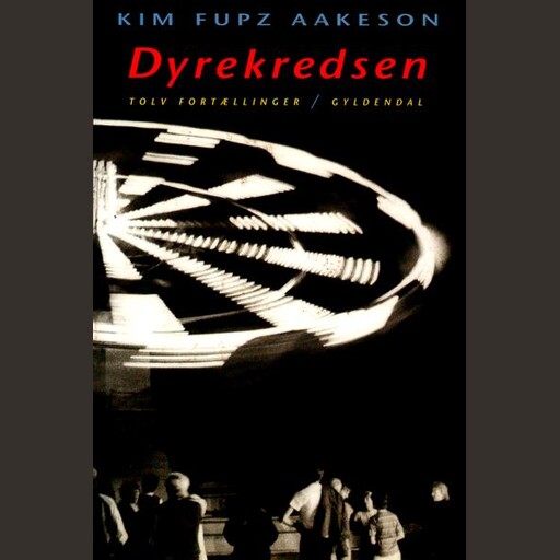 Dyrekredsen, Kim Fupz Aakeson