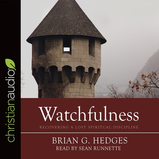 Watchfulness, Brian Hedges