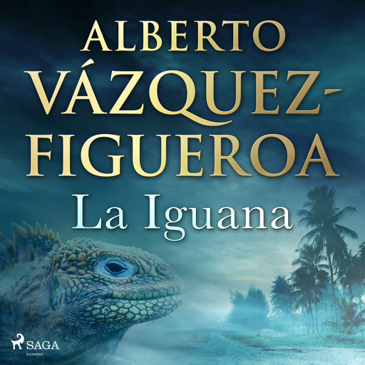 La Iguana, Alberto Vázquez Figueroa