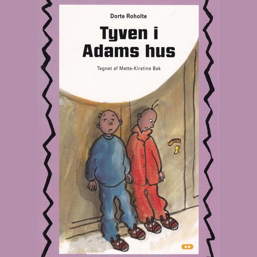 Adam og Emil 7 - Tyven i Adams hus, Dorte Roholte