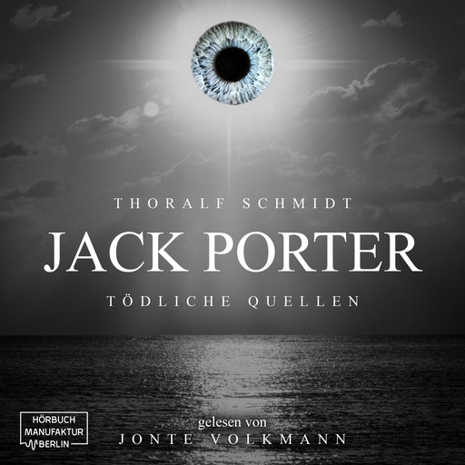 Jack Porter - Tödliche Quellen (ungekürzt), Thoralf Schmidt