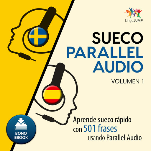 Sueco Parallel Audio Aprende sueco rpido con 501 frases usando Parallel Audio - Volumen 1, Lingo Jump