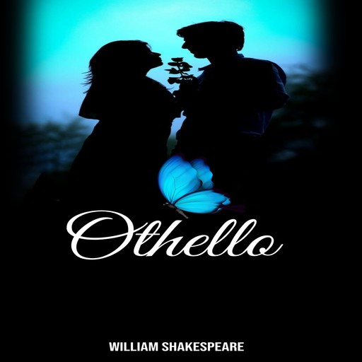 Othello (Unabridged), William Shakespeare