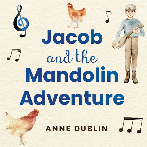 Jacob and the Mandolin Adventure (Unabridged), Anne Dublin