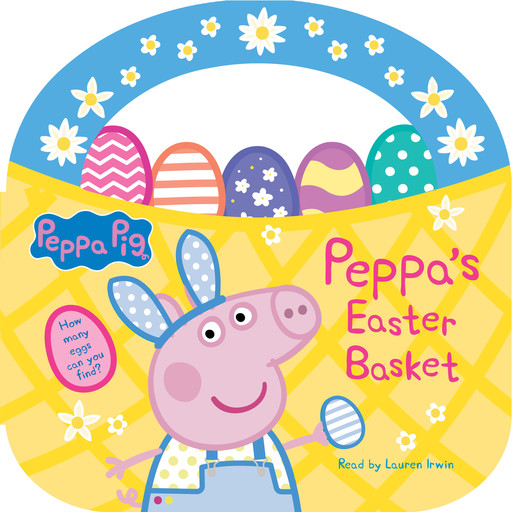 Peppa's Easter Basket (Peppa Pig Storybook with Handle), Scholastic
