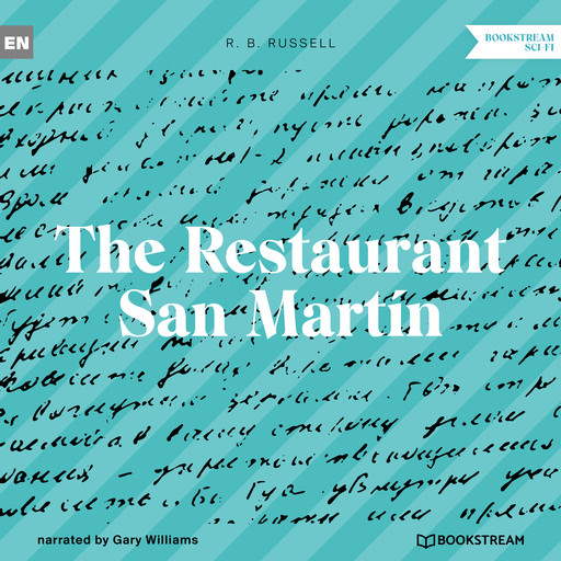 The Restaurant San Martín (Unabridged), R.B.Russell