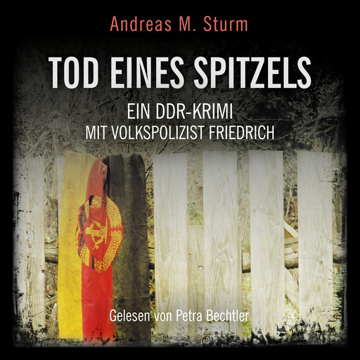 Tod eines Spitzels, Andreas M. Sturm