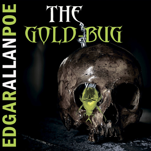 The Gold-Bug (Edgar Allan Poe), Edgar Allan Poe
