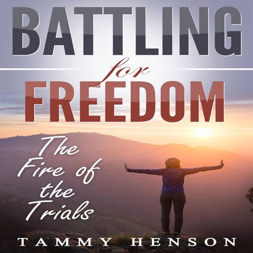 Battling for Freedom, Tammy Henson