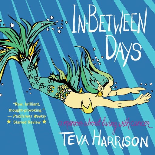 In-Between Days, Teva Harrison