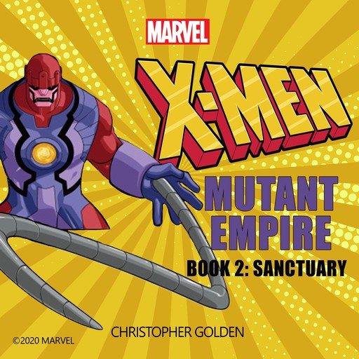 X-Men: Sanctuary, Christopher Golden, Marvel