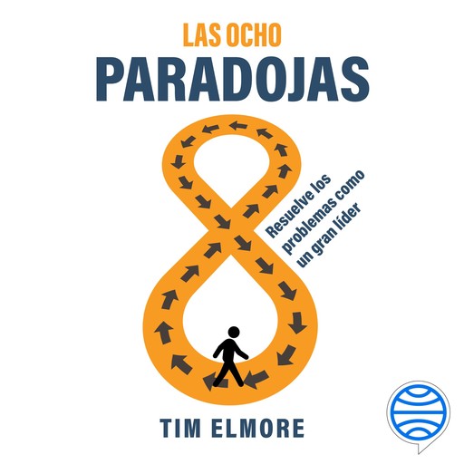 Las ocho paradojas, Tim Elmore