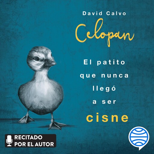El patito que nunca llegó a ser cisne, Celopan