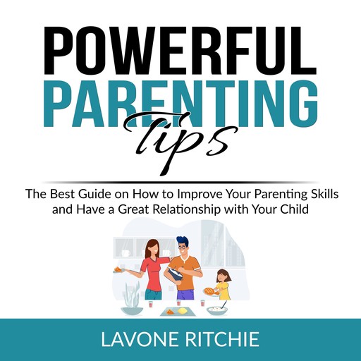 Powerful Parenting Tips, Lavone Ritchie