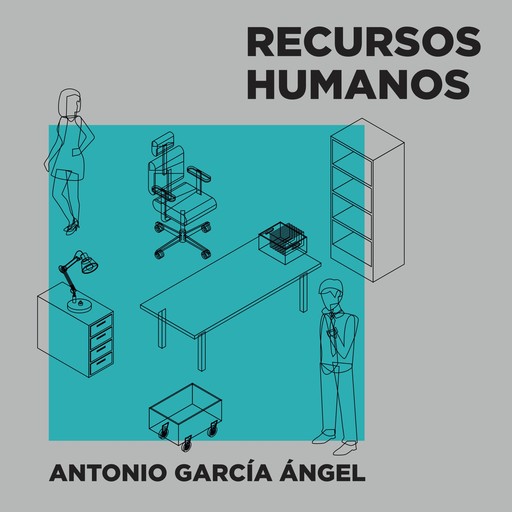 Recursos humanos, Antonio García Ángel