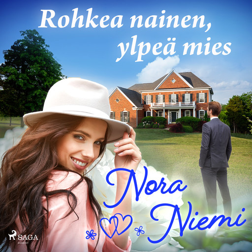 Rohkea nainen, ylpeä mies, Nora Niemi