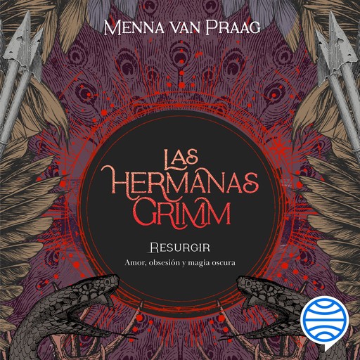 Las hermanas Grimm 2. Resurgir, Menna Van Praag