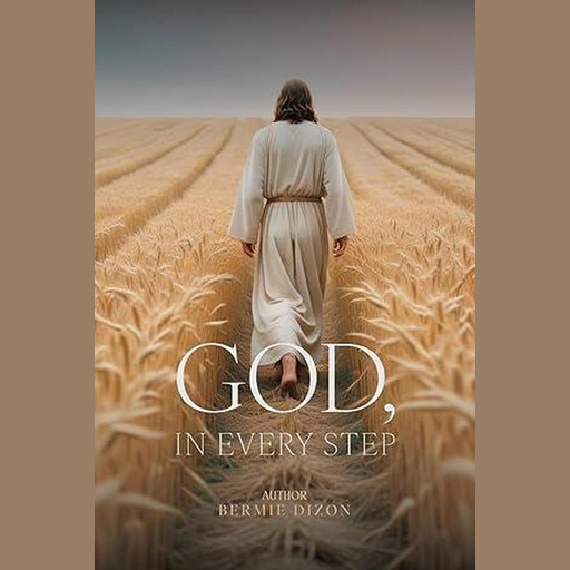 God In Every Step, Bermie Dizon