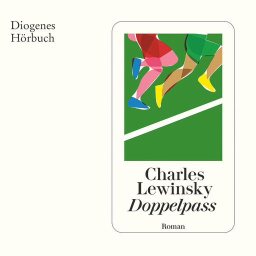 Doppelpass (Ungekürzt), Charles Lewinsky