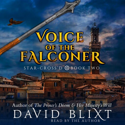 Voice Of The Falconer, David Blixt