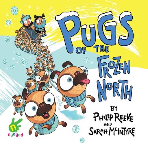 Pugs of the Frozen North, Philip Reeve, Sarah McIntyre