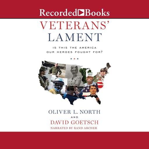 Veteran's Lament, Oliver North, David Goetsch