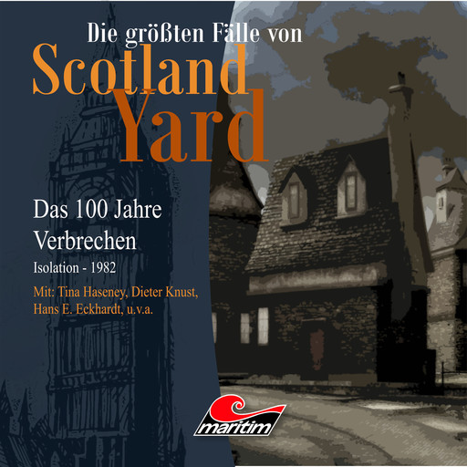 Die größten Fälle von Scotland Yard - Das 100 Jahre Verbrechen, Folge 24: Isolation - 1982, Andreas Masuth